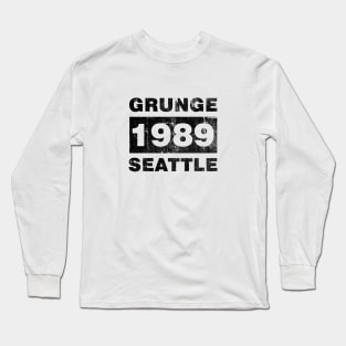 GRUNGE MUSIC SEATTLE 1989 Long Sleeve T-Shirt